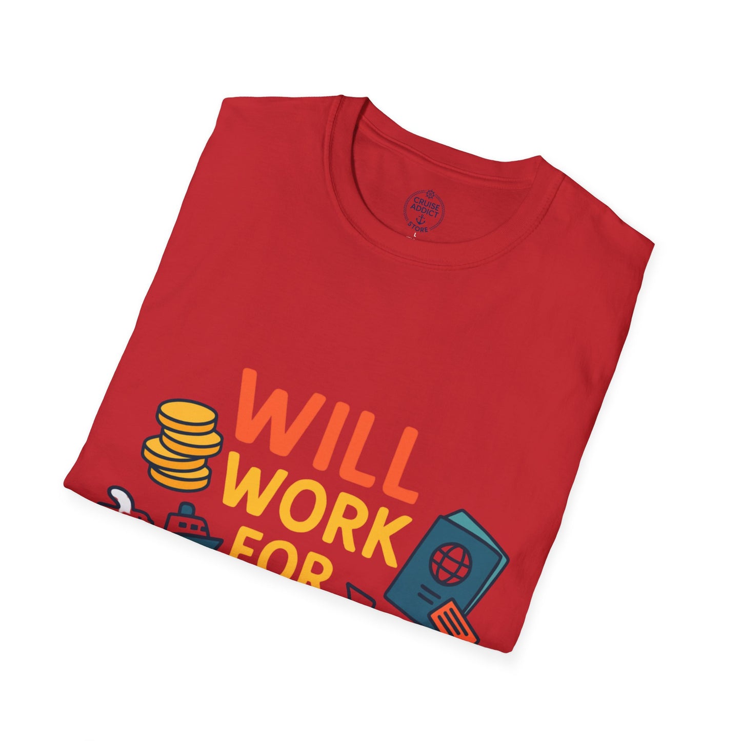 Will Work for Cruise Cash T-Shirt | Funny Cruise Shirt for Vacation Lovers