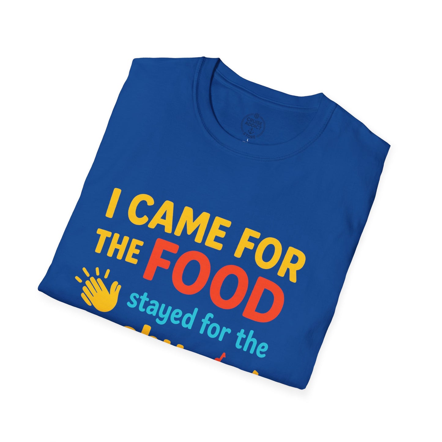 I Came for the Food Cruise T-Shirt | Funny Washy Washy Dance Tee