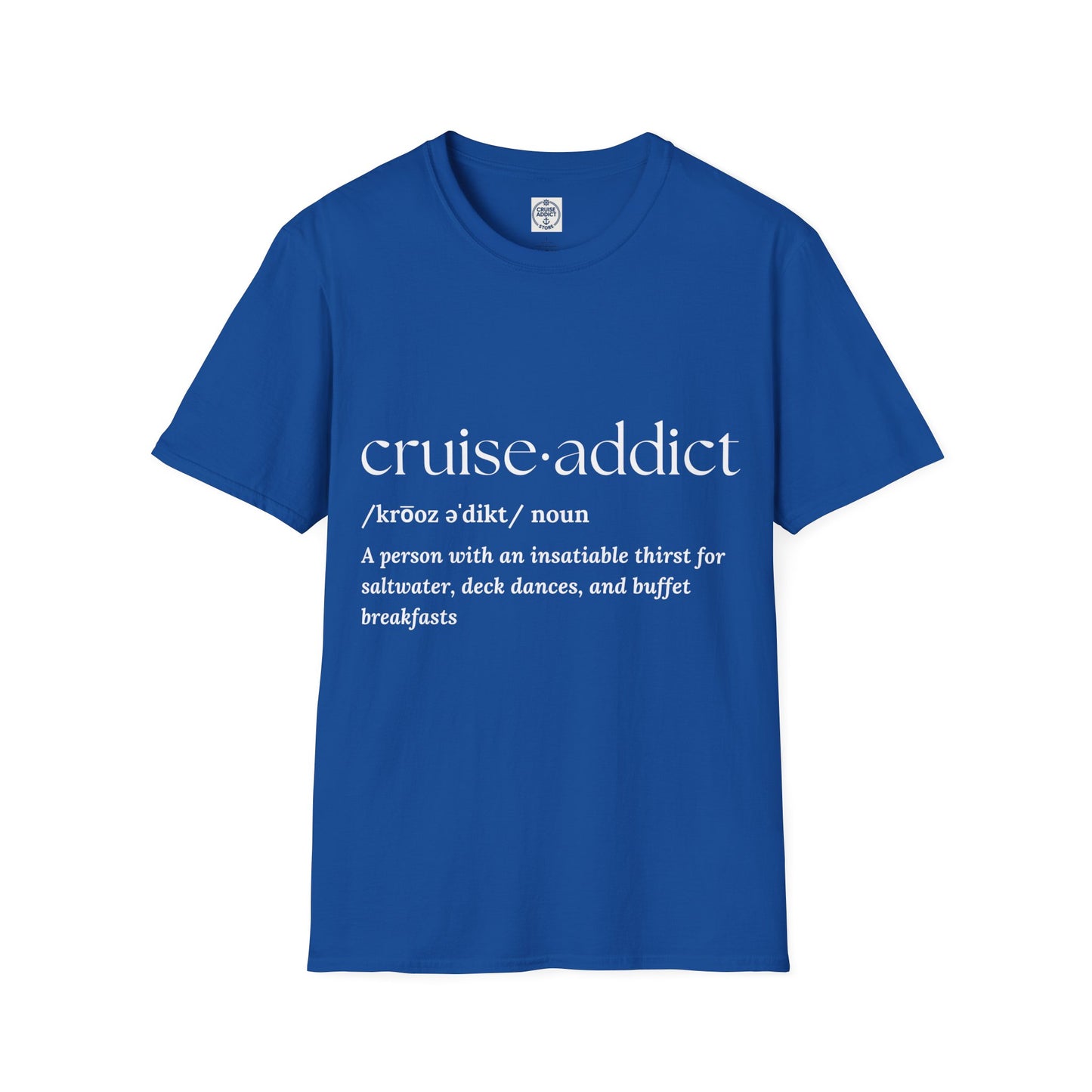 Cruise Addict Definition T-Shirt Unisex Softstyle Shirt