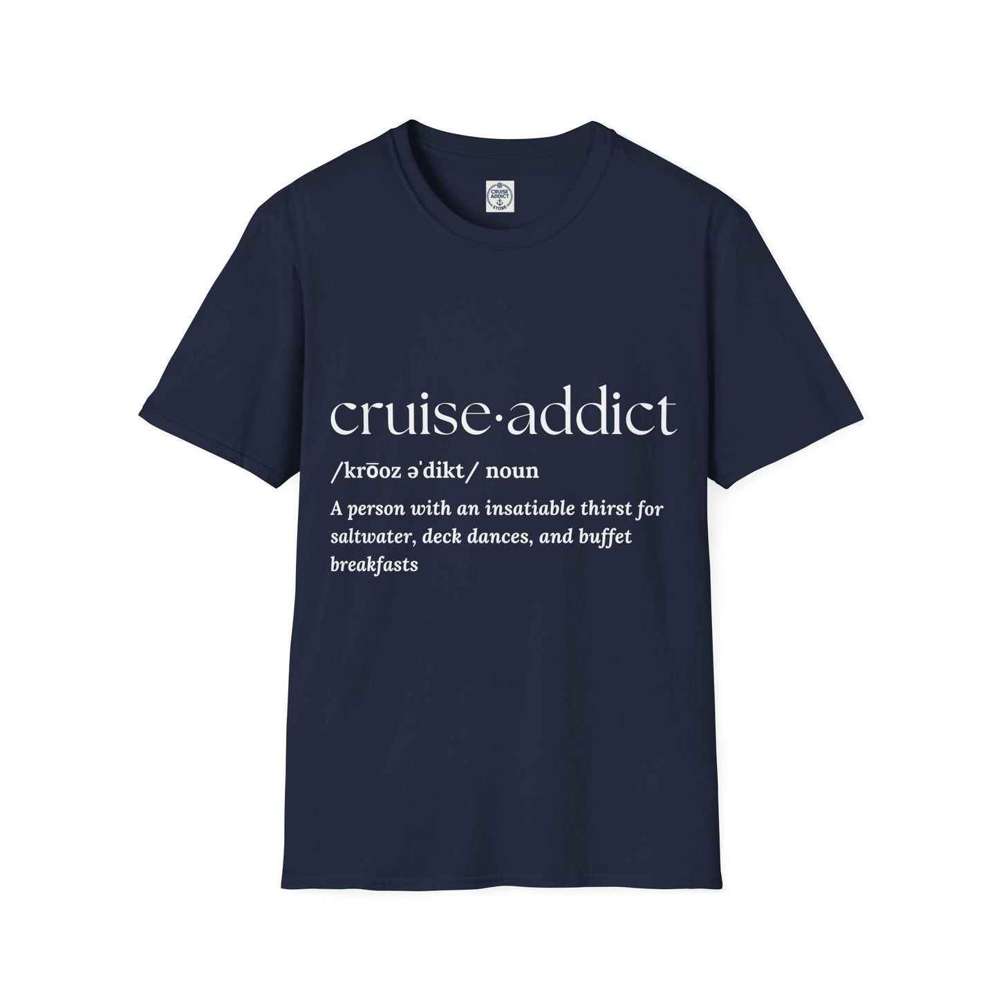 Cruise Addict Definition T-Shirt Unisex Softstyle Shirt