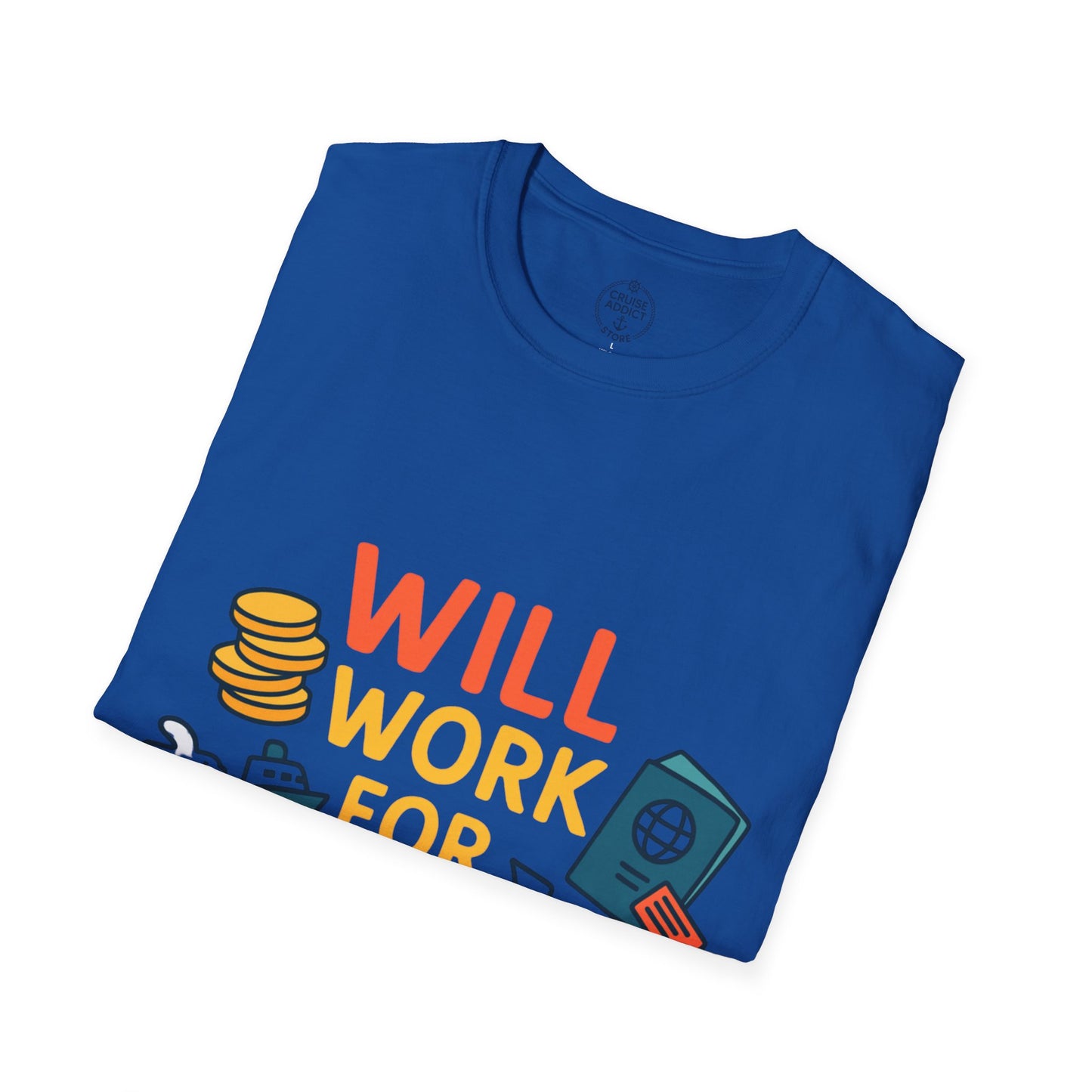 Will Work for Cruise Cash T-Shirt | Funny Cruise Shirt for Vacation Lovers