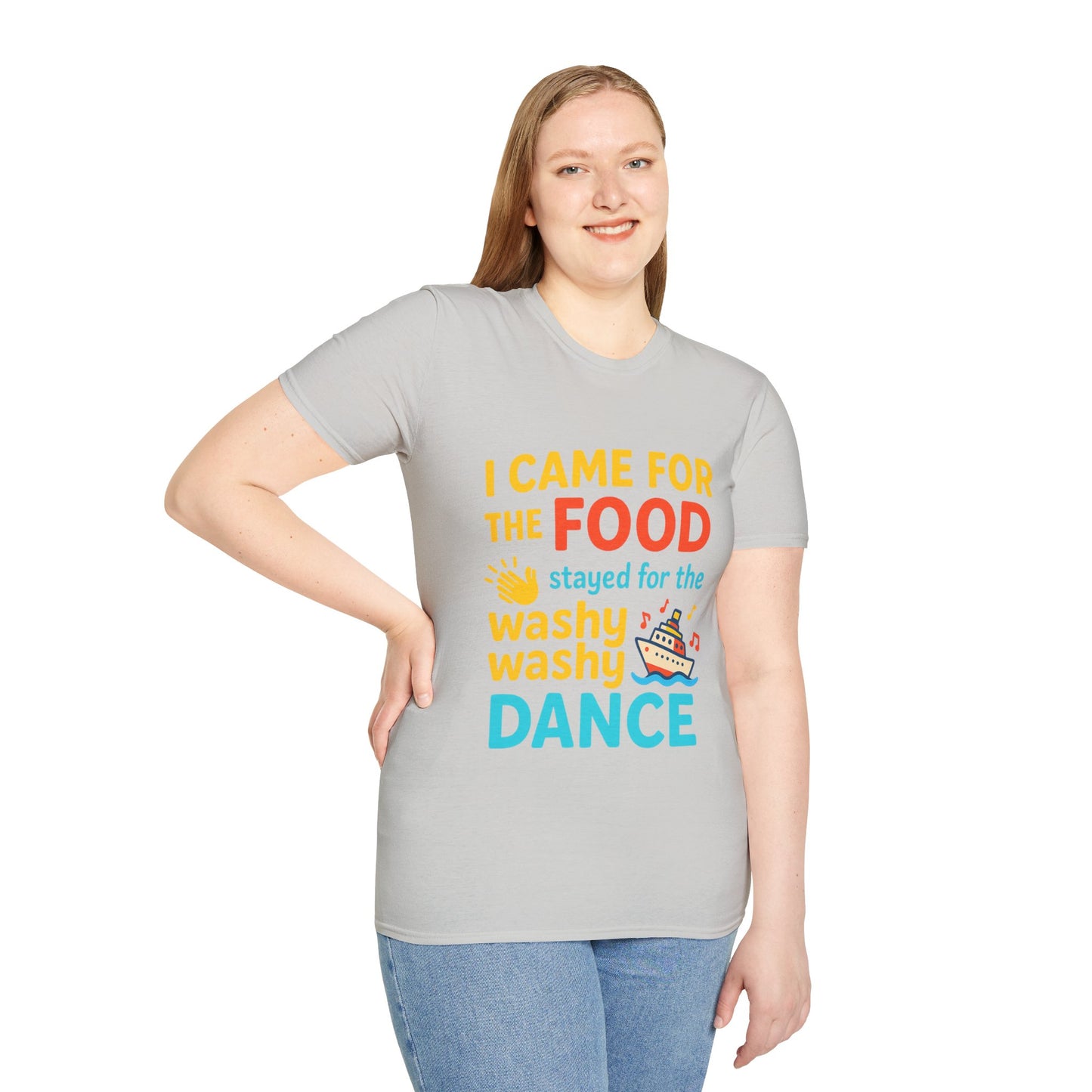 I Came for the Food Cruise T-Shirt | Funny Washy Washy Dance Tee