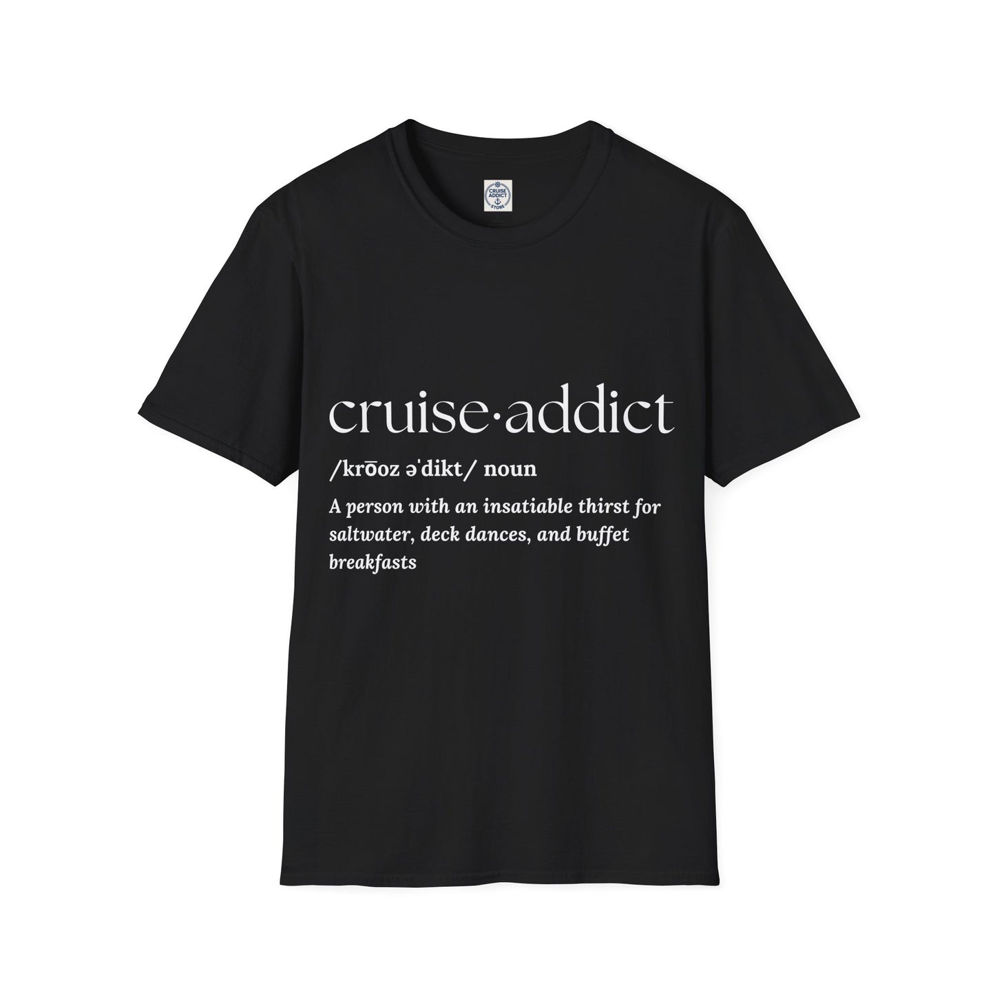 Cruise Addict Definition T-Shirt Unisex Softstyle Shirt