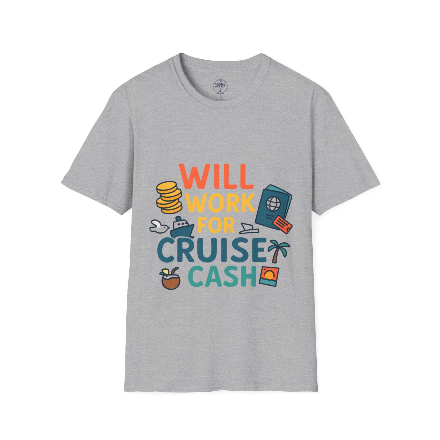 Will Work for Cruise Cash T-Shirt | Funny Cruise Shirt for Vacation Lovers