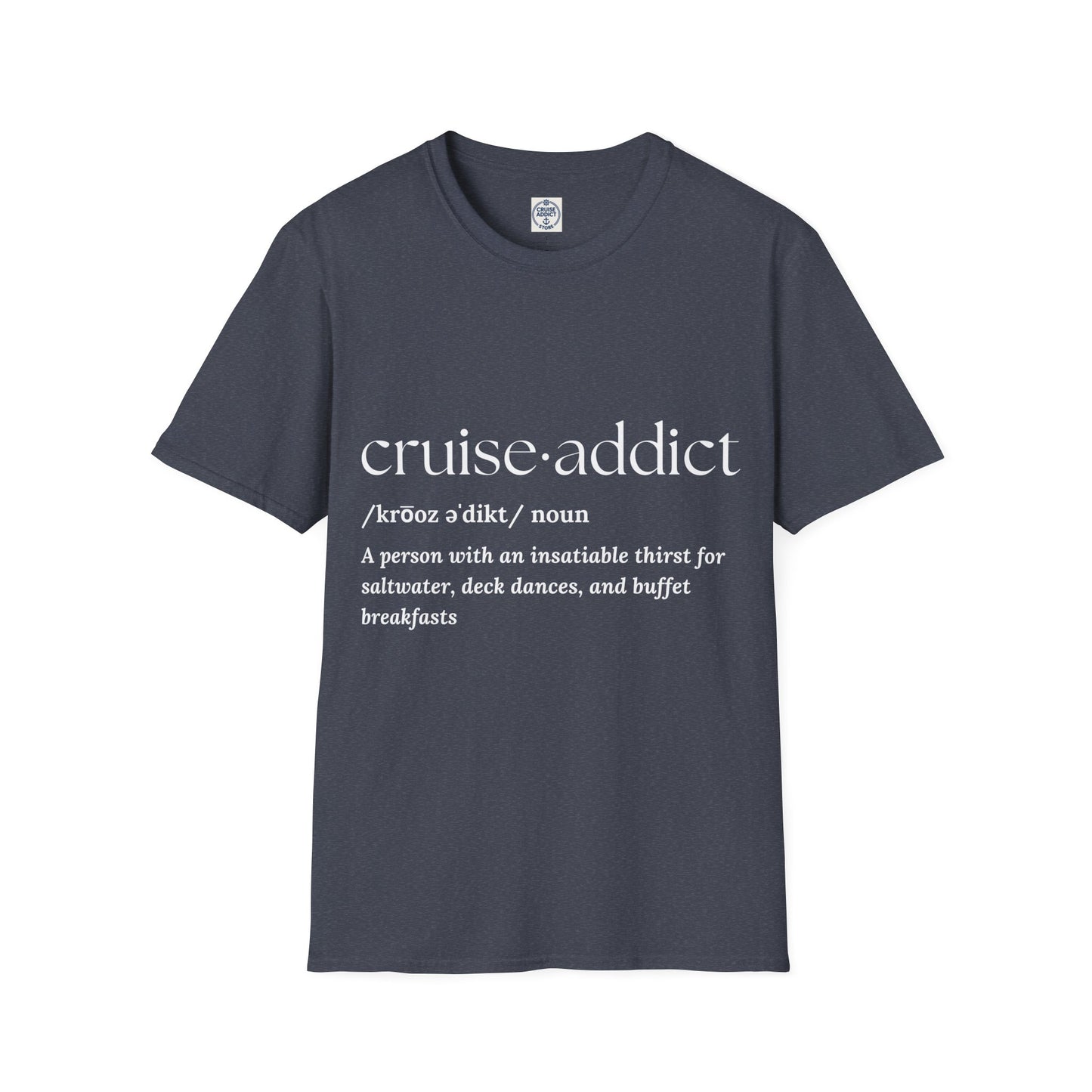 Cruise Addict Definition T-Shirt Unisex Softstyle Shirt