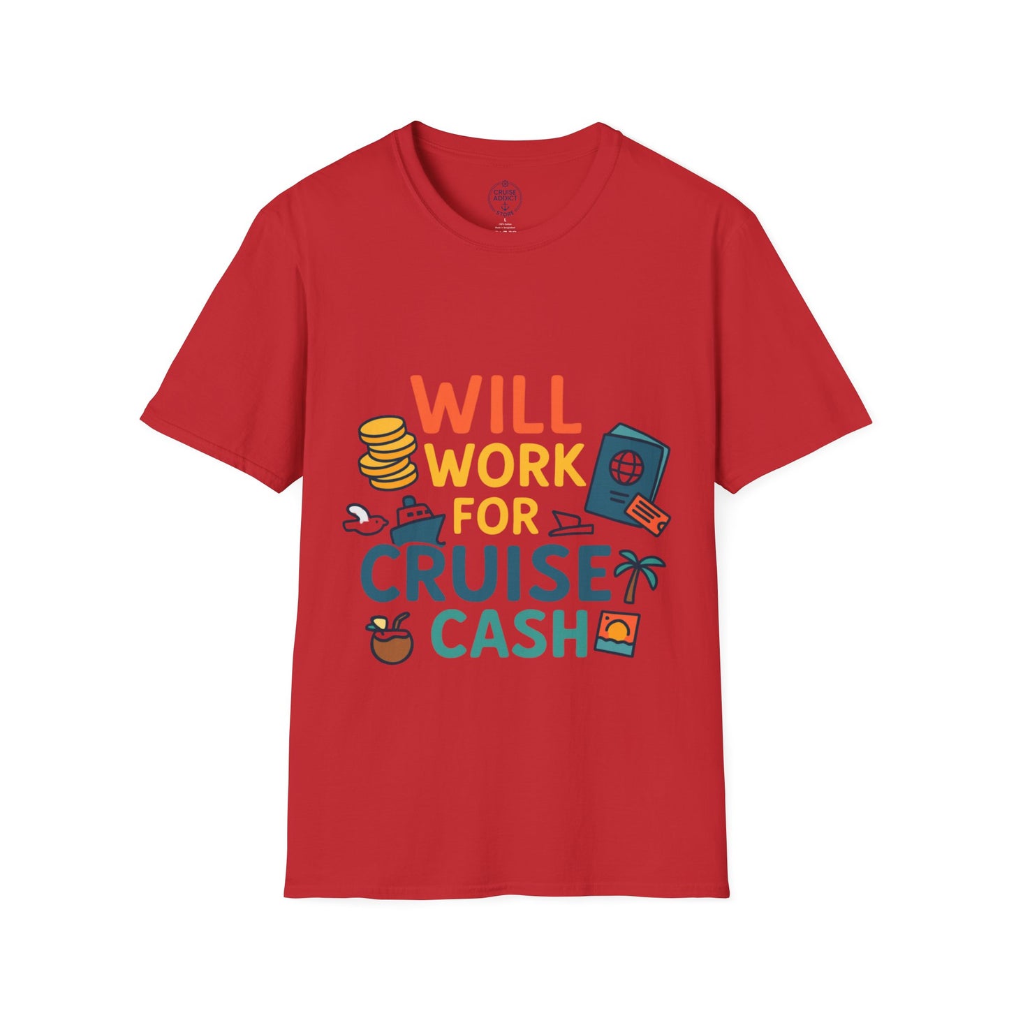 Will Work for Cruise Cash T-Shirt | Funny Cruise Shirt for Vacation Lovers