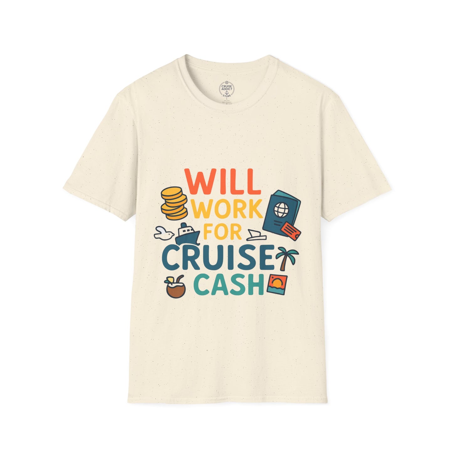 Will Work for Cruise Cash T-Shirt | Funny Cruise Shirt for Vacation Lovers