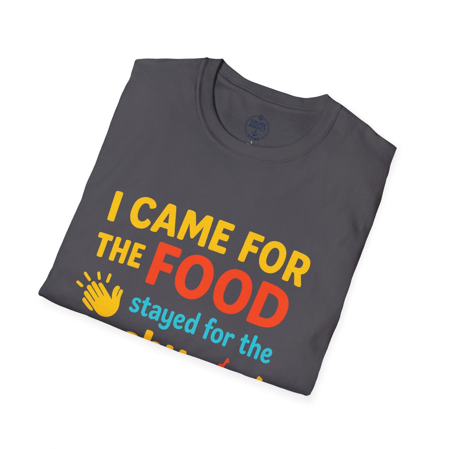 I Came for the Food Cruise T-Shirt | Funny Washy Washy Dance Tee