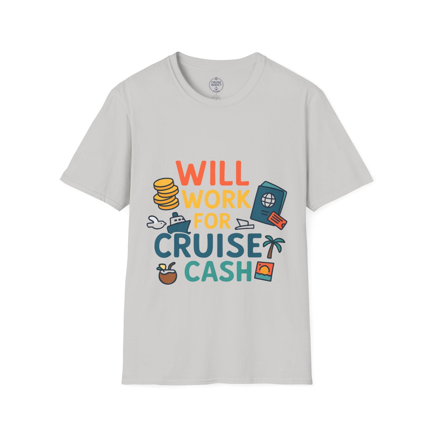 Will Work for Cruise Cash T-Shirt | Funny Cruise Shirt for Vacation Lovers