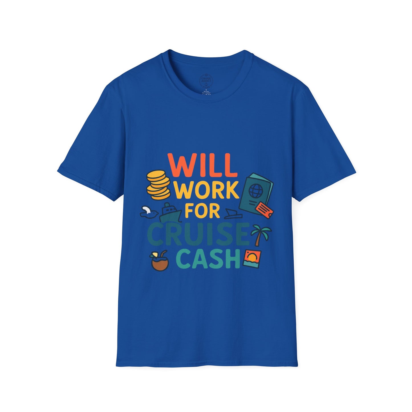 Will Work for Cruise Cash T-Shirt | Funny Cruise Shirt for Vacation Lovers