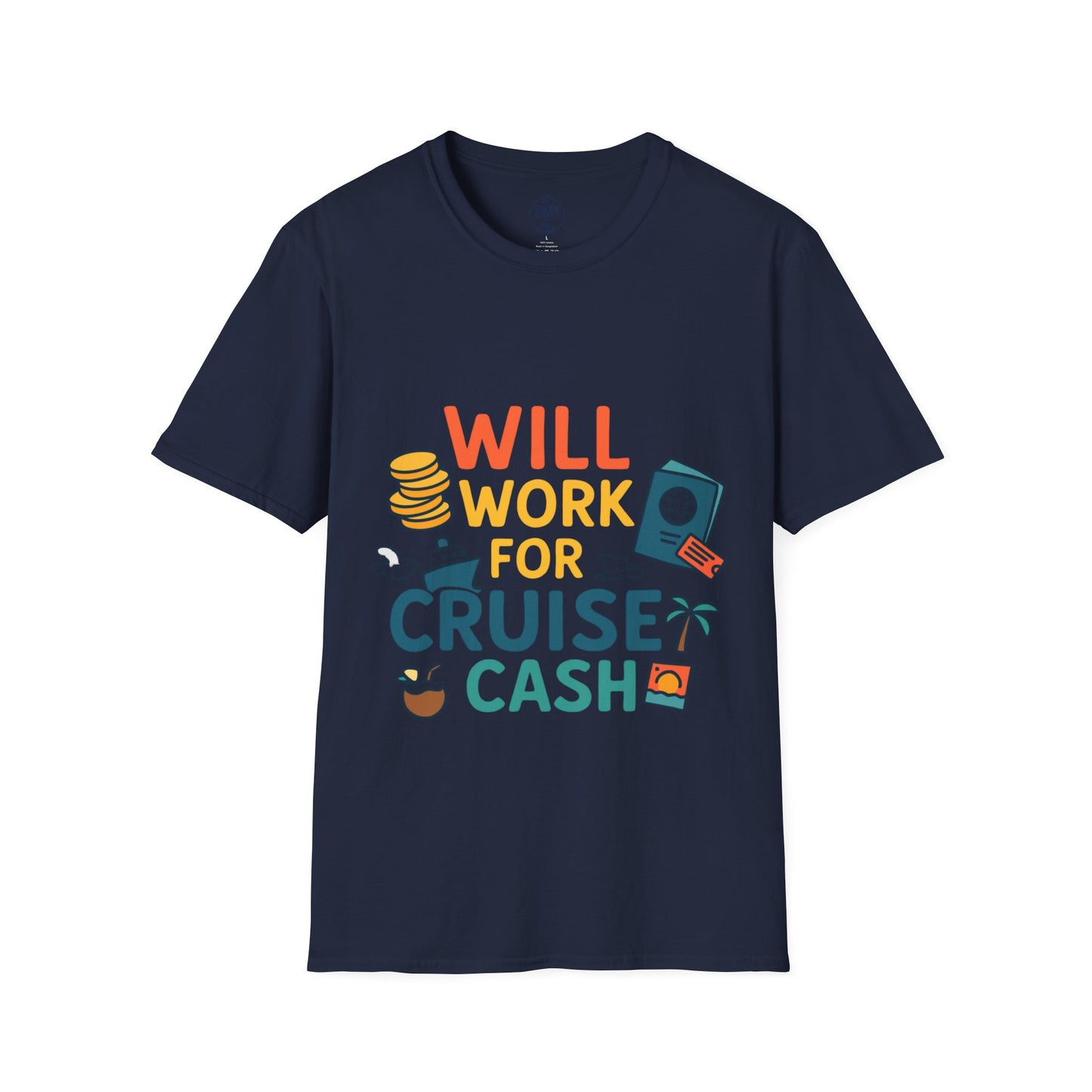 Will Work for Cruise Cash T-Shirt | Funny Cruise Shirt for Vacation Lovers