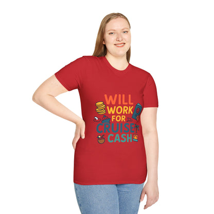 Will Work for Cruise Cash T-Shirt | Funny Cruise Shirt for Vacation Lovers