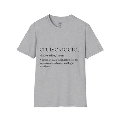 Cruise Addict Definition T-Shirt  Unisex Softstyle Shirt