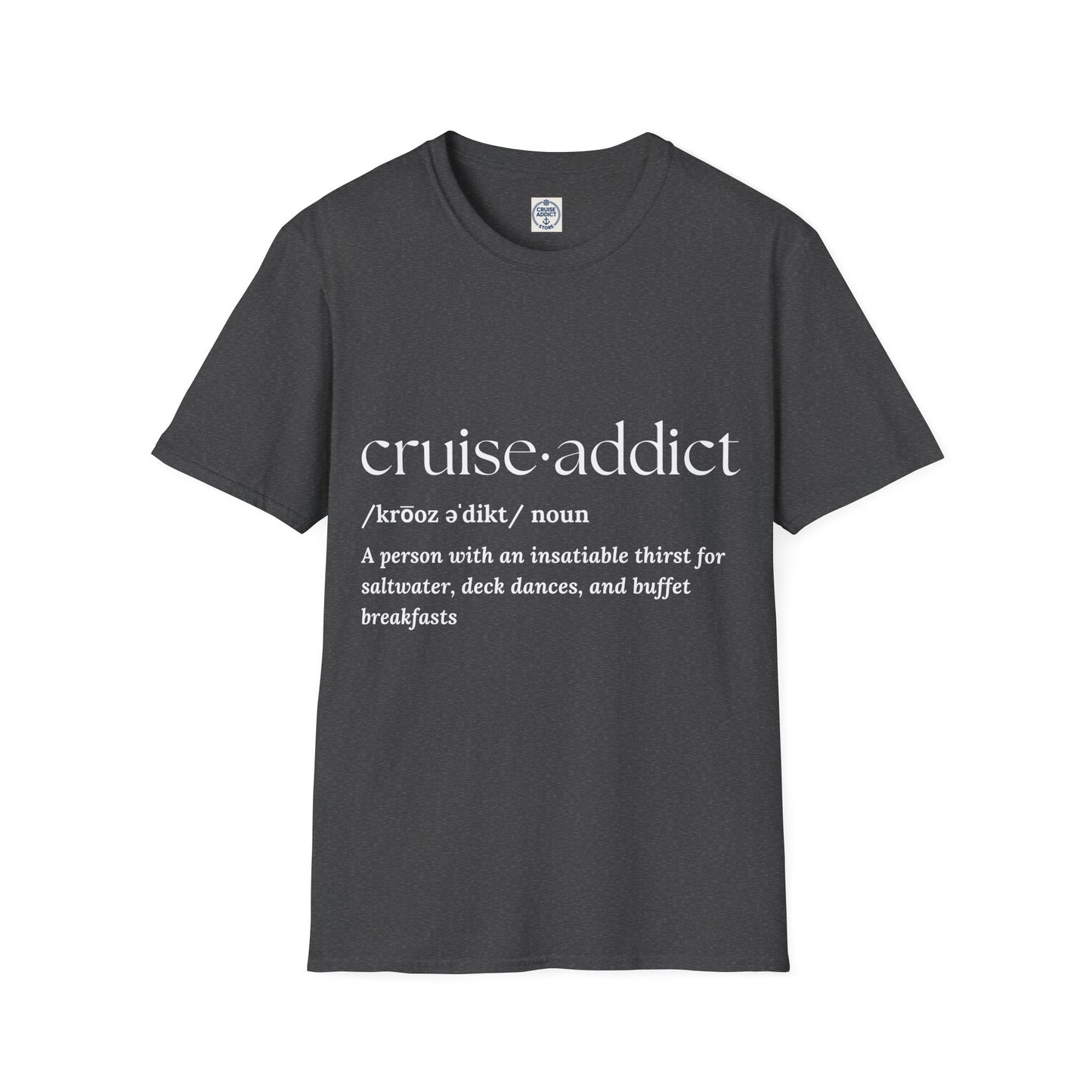 Cruise Addict Definition T-Shirt  Unisex Softstyle Shirt
