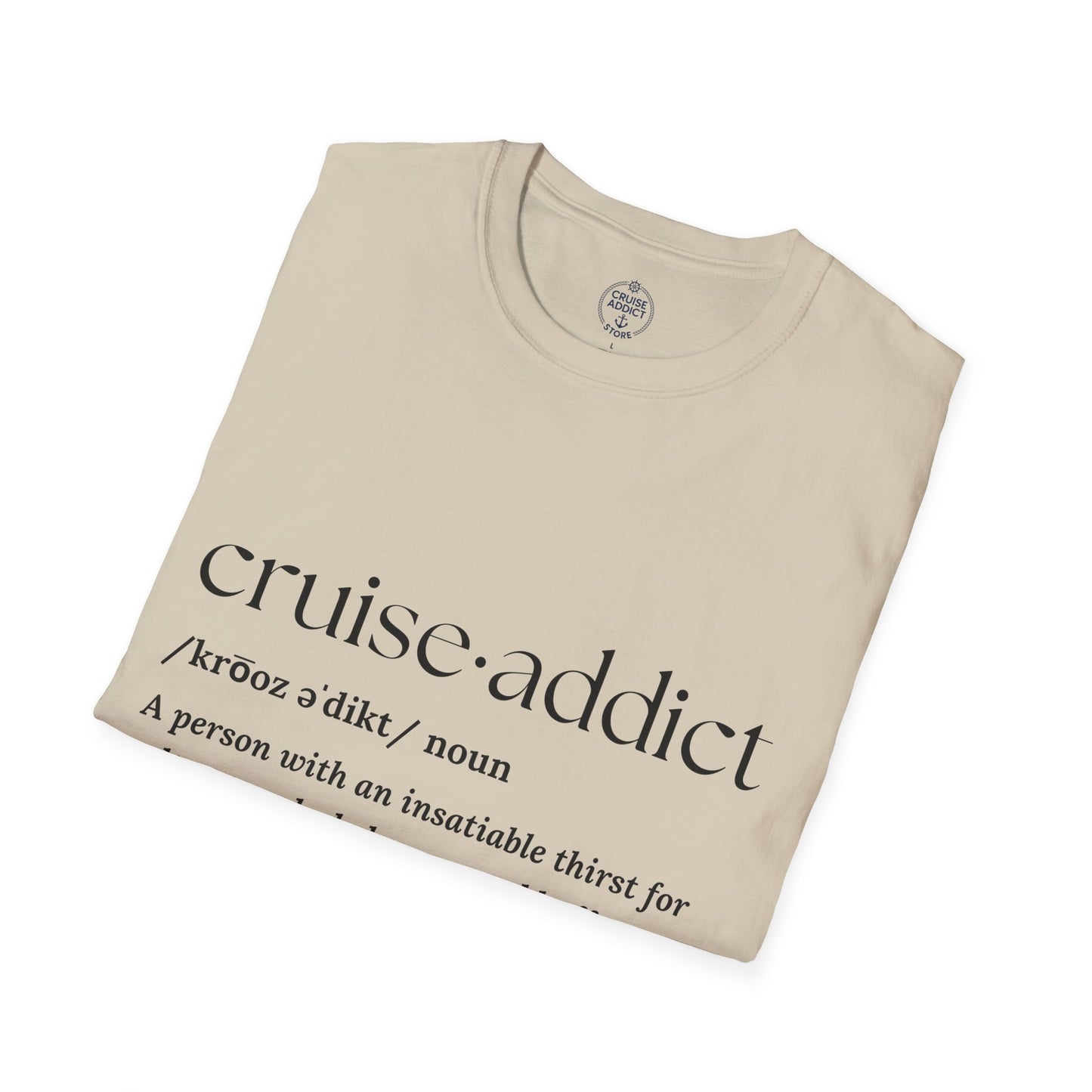 Cruise Addict Definition T-Shirt  Unisex Softstyle Shirt