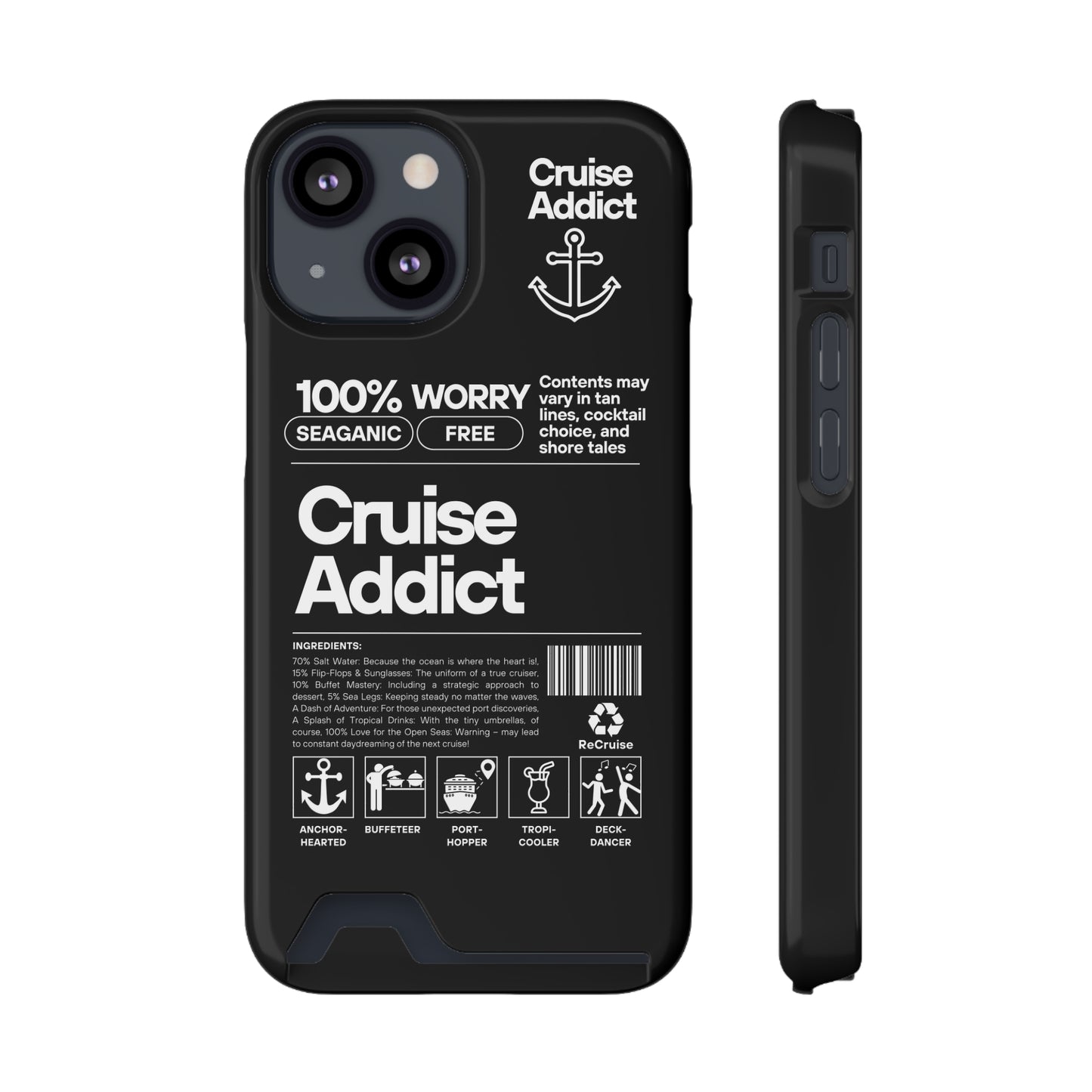 Cruise Addict Phone Case with Card Holder