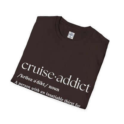 Cruise Addict Definition T-Shirt  Unisex Softstyle Shirt
