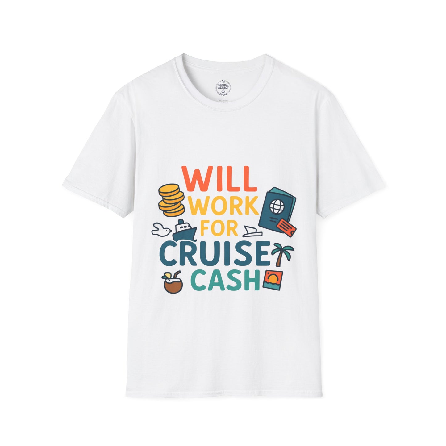 Will Work for Cruise Cash T-Shirt | Funny Cruise Shirt for Vacation Lovers