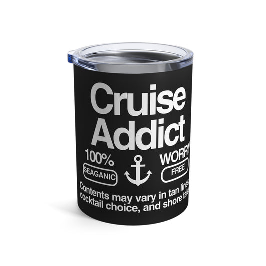 Cute Cruise Addict Tumbler - 10oz Travel Mug,