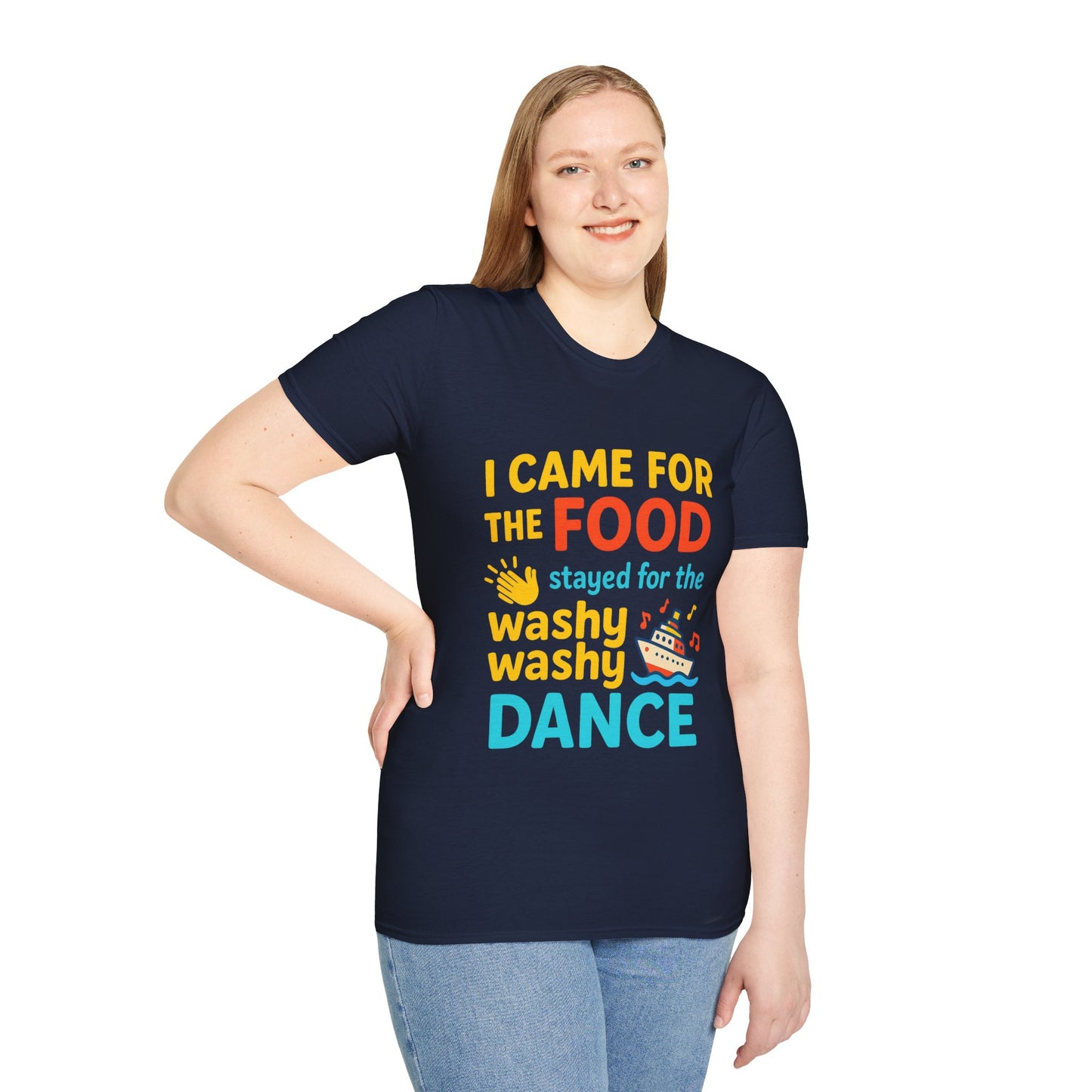 I Came for the Food Cruise T-Shirt | Funny Washy Washy Dance Tee