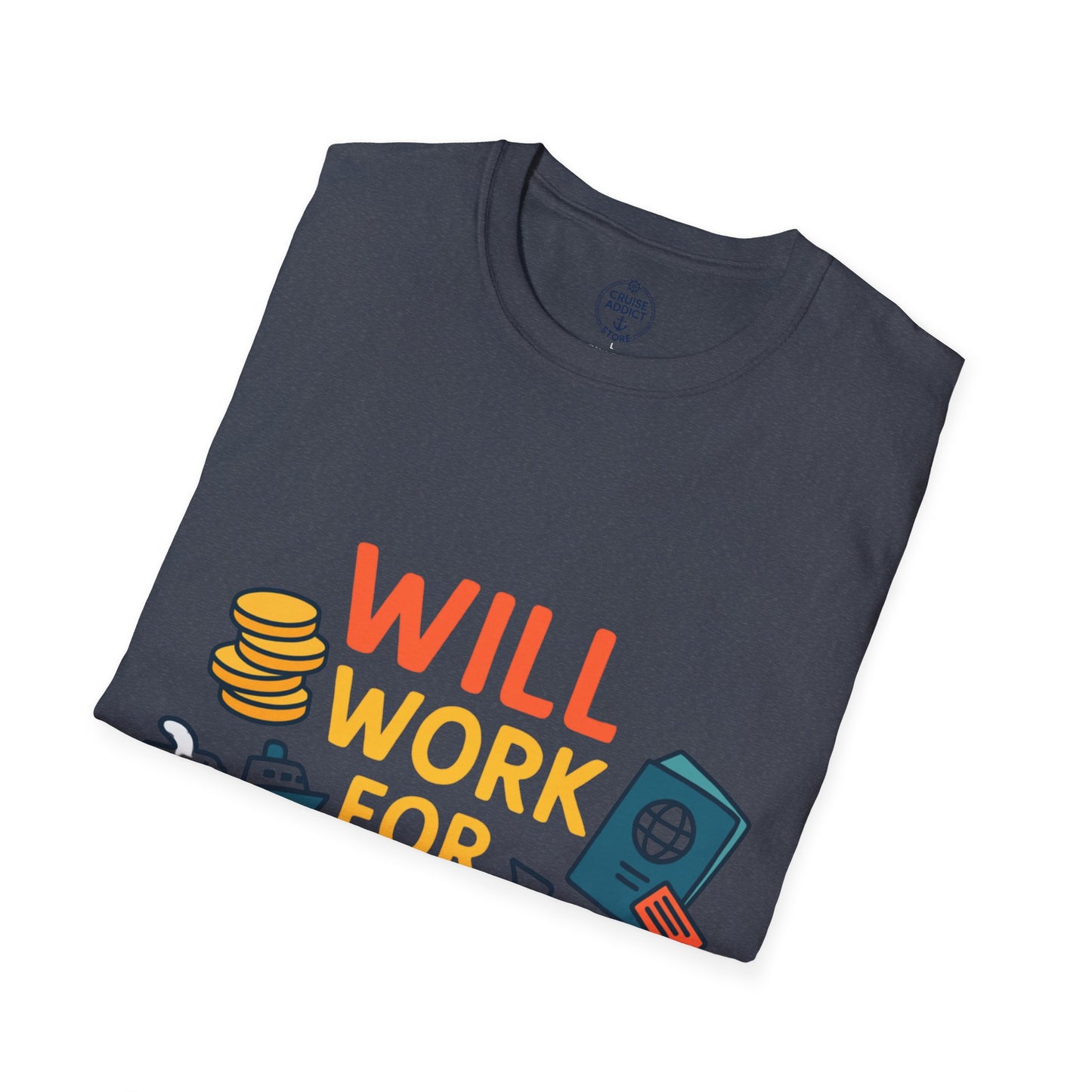 Will Work for Cruise Cash T-Shirt | Funny Cruise Shirt for Vacation Lovers