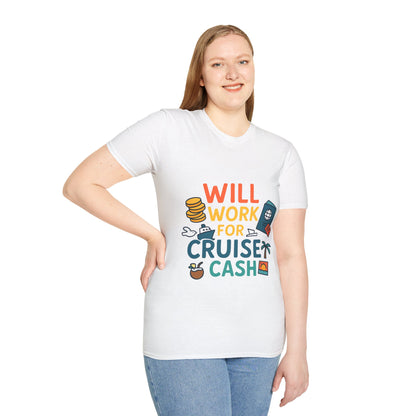 Will Work for Cruise Cash T-Shirt | Funny Cruise Shirt for Vacation Lovers