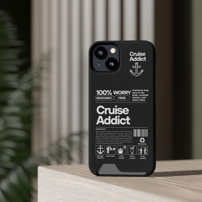 Cruise Addict Phone Case with Card Holder