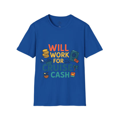 Will Work for Cruise Cash T-Shirt | Funny Cruise Shirt for Vacation Lovers